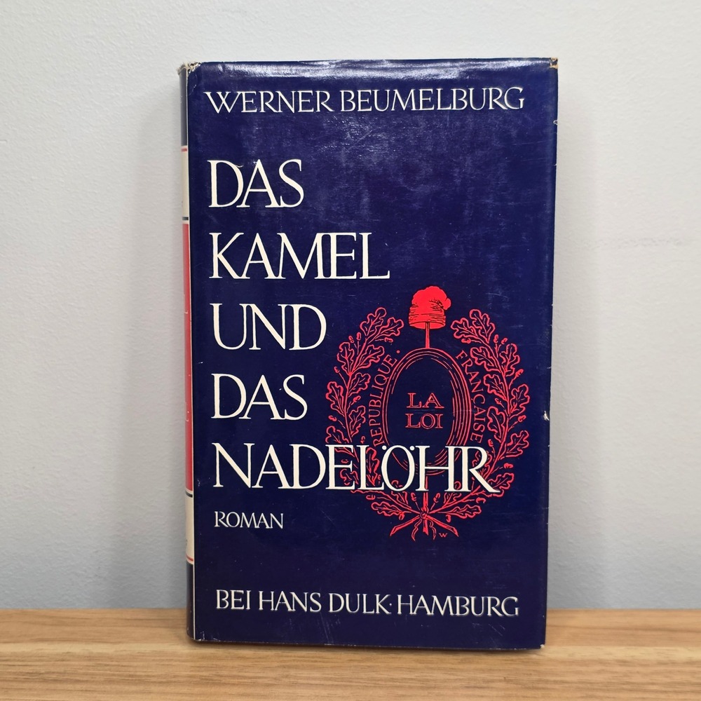 Das Kamel Und Das Nadelohr by Werner Beumelburg Hardcover Book